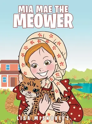 Mia Mae la falciatrice - Mia Mae the Meower
