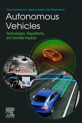 Veicoli autonomi: Tecnologie, regolamenti e impatti sociali - Autonomous Vehicles: Technologies, Regulations, and Societal Impacts