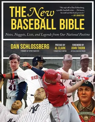 La nuova Bibbia del baseball: Appunti, curiosità, elenchi e leggende del nostro passatempo nazionale - The New Baseball Bible: Notes, Nuggets, Lists, and Legends from Our National Pastime