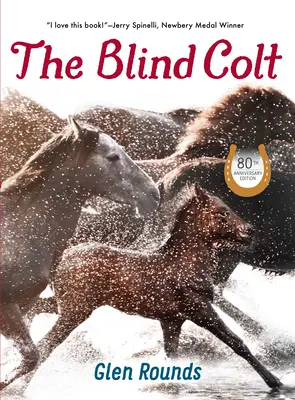 Il puledro cieco (edizione 80° anniversario) - The Blind Colt (80th Anniversary Edition)