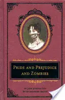 Orgoglio e pregiudizio e zombie: L'edizione deluxe dei cimeli - Pride and Prejudice and Zombies: The Deluxe Heirloom Edition