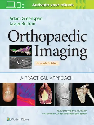 Imaging ortopedico: Un approccio pratico - Orthopaedic Imaging: A Practical Approach