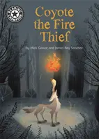 Campione di lettura: Coyote il ladro di fuoco - Lettura indipendente 15 - Reading Champion: Coyote the Fire Thief - Independent Reading 15