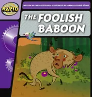 Fondamenti di fonetica rapida fase 2: Il babbuino sciocco (Fiction) - Rapid Phonics Step 2: The Foolish Baboon (Fiction)