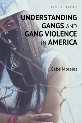 Capire le bande e la violenza delle bande in America - Understanding Gangs and Gang Violence in America