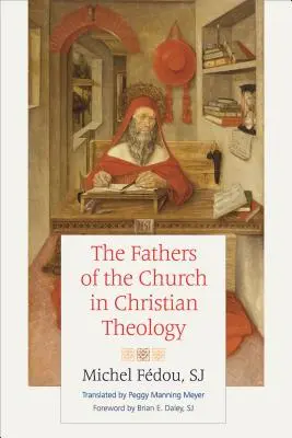 I Padri della Chiesa nella teologia cristiana - The Fathers of the Church in Christian Theology