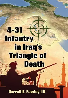 Il 4-31 Fanteria nel triangolo della morte in Iraq - 4-31 Infantry in Iraq's Triangle of Death