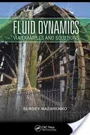 Fluidodinamica via esempi e soluzioni - Fluid Dynamics Via Examples and Solutions