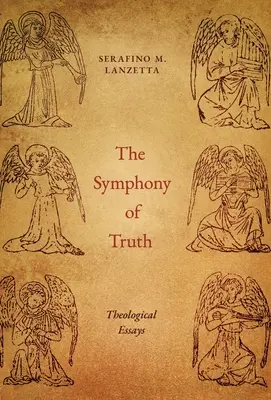 La sinfonia della verità: saggi teologici - The Symphony of Truth: Theological Essays