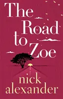 La strada per Zoe - The Road to Zoe