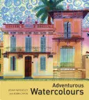 Acquerelli avventurosi - Adventurous Watercolours