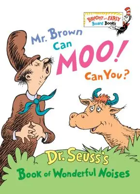 Il signor Brown sa mugugnare! E tu? Il libro dei rumori meravigliosi del Dr. Seuss - Mr. Brown Can Moo! Can You?: Dr. Seuss's Book of Wonderful Noises
