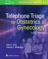 Triage telefonico per ostetricia e ginecologia - Telephone Triage for Obstetrics & Gynecology