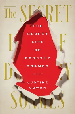 La vita segreta di Dorothy Soames: Un libro di memorie - The Secret Life of Dorothy Soames: A Memoir