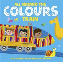 Tutti a bordo del treno dei colori - All Aboard the Colours Train