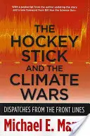 Il bastoncino di Hockey e le guerre climatiche: reportage dal fronte - The Hockey Stick and the Climate Wars: Dispatches from the Front Lines