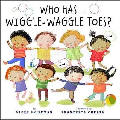Chi ha le dita dei piedi agitate? - Who Has Wiggle-Waggle Toes?