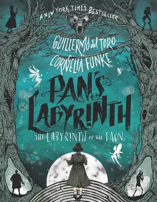 Il labirinto di Pan: Il labirinto del fauno - Pan's Labyrinth: The Labyrinth of the Faun