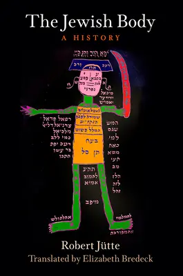 Il corpo ebraico: Una storia - The Jewish Body: A History
