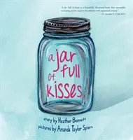 Un barattolo pieno di baci - A Jar Full of Kisses