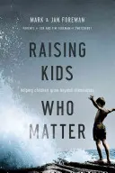 Non dire mai di no: crescere figli con una visione d'insieme - Never Say No: Raising Big-Picture Kids