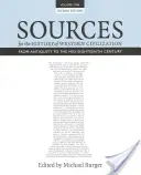Fonti per la storia della civiltà occidentale, Volume I: Dall'antichità alla metà del XVIII secolo, seconda edizione - Sources for the History of Western Civilization, Volume I: From Antiquity to the Mid-Eighteenth Century, Second Edition