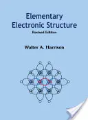 Struttura elettronica elementare (edizione riveduta) - Elementary Electronic Structure (Revised Edition)