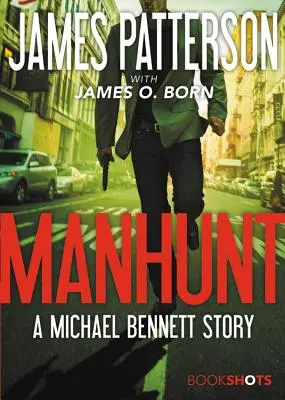 Caccia all'uomo: Una storia di Michael Bennett - Manhunt: A Michael Bennett Story