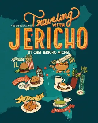 In viaggio con Jericho: un libro di cucina in memoria - Traveling with Jericho: A Cookbook Memoir