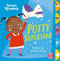 Toddler Triumphs: Potty Superstar - Un libro di educazione al vasino per le bambine - Toddler Triumphs: Potty Superstar - A potty training book for girls