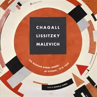 Chagall, Lissitzky, Malevitch: L'avanguardia russa a Vitebsk (1918-1922) - Chagall, Lissitzky, Malevitch: The Russian Avant-Garde in Vitebsk (1918-1922)