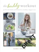 Buddy Workout - Mettetevi in forma con la famiglia e gli amici per essere più sani e più felici! - Buddy Workout - Get fit with family and friends for a healthier, happier you!