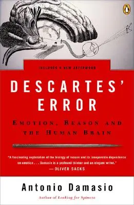 L'errore di Cartesio: Emozione, ragione e cervello umano - Descartes' Error: Emotion, Reason, and the Human Brain