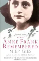 Anne Frank ricordata - La storia della donna che aiutò a nascondere la famiglia Frank - Anne Frank Remembered - The Story of the Woman Who Helped to Hide the Frank Family