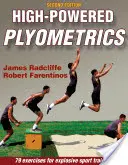 Pliometria ad alta potenza - High-Powered Plyometrics