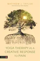 La yoga terapia come risposta creativa al dolore - Yoga Therapy as a Creative Response to Pain