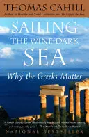 Navigare nel mare oscuro del vino: Perché i greci contano - Sailing the Wine-Dark Sea: Why the Greeks Matter