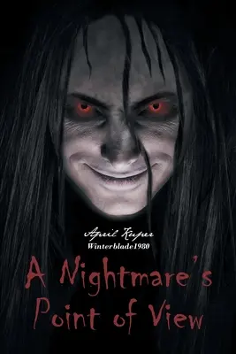 Il punto di vista di un incubo - A Nightmare's Point of View