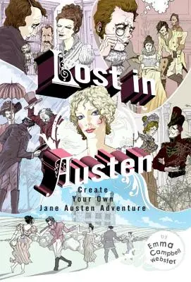 Lost in Austen: Crea la tua avventura con Jane Austen - Lost in Austen: Create Your Own Jane Austen Adventure