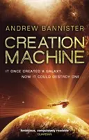 La macchina della creazione - (La trilogia dello spin 1) - Creation Machine - (The Spin Trilogy 1)