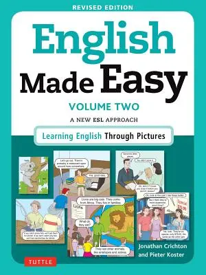 Inglese facile, volume 2: Un nuovo approccio ESL: Imparare l'inglese attraverso le immagini - English Made Easy, Volume Two: A New ESL Approach: Learning English Through Pictures