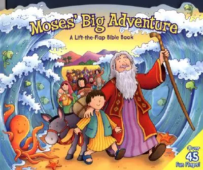 La grande avventura di Mosè: Un libro della Bibbia da sollevare - Moses' Big Adventure: A Lift-The-Flap Bible Book
