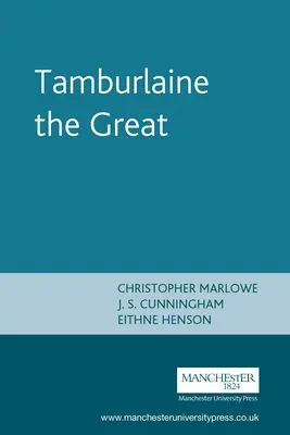 Tamburlaine il Grande: Christopher Marlowe - Tamburlaine the Great: Christopher Marlowe