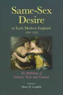Same-Sex Desire in Early Modern England, 1550-1735: An Anthology of Literary Texts and Contexts (Il desiderio dello stesso sesso nella prima Inghilterra moderna) - Same-Sex Desire in Early Modern England, 1550-1735: An Anthology of Literary Texts and Contexts