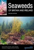 Alghe della Gran Bretagna e dell'Irlanda: Seconda edizione - Seaweeds of Britain and Ireland: Second Edition