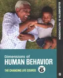 Dimensioni del comportamento umano: Il cambiamento del corso di vita - Dimensions of Human Behavior: The Changing Life Course