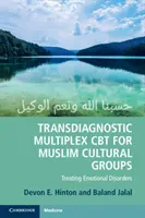 CBT transdiagnostica multipla per gruppi culturali musulmani: Trattamento dei disturbi emotivi - Transdiagnostic Multiplex CBT for Muslim Cultural Groups: Treating Emotional Disorders
