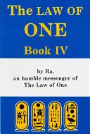 La Legge dell'Uno: Libro IV - The Law of One: Book IV