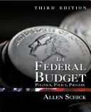 Il bilancio federale: Politica, politica, processo - The Federal Budget: Politics, Policy, Process
