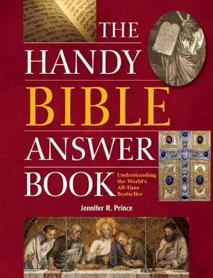 Il libro delle risposte alla Bibbia: Capire la Bibbia più venduta al mondo - The Handy Bible Answer Book: Understanding the World's All-Time Bestseller